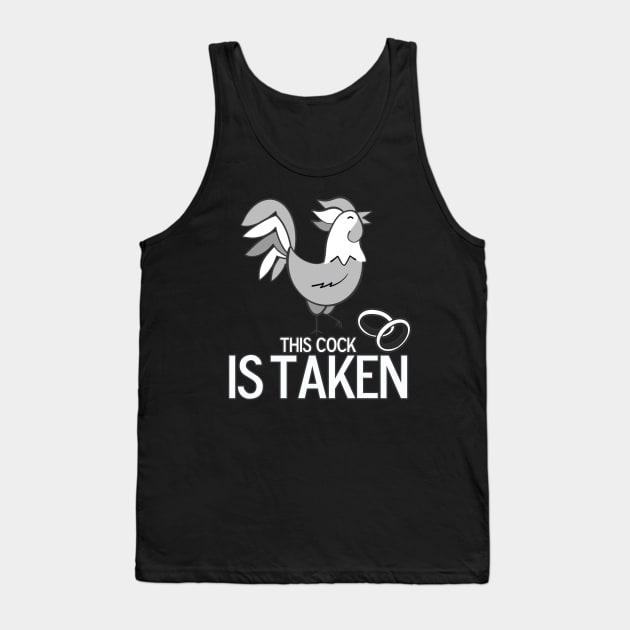This Cock Is Taken Tank Top by MonkeyLogick